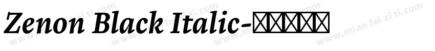 Zenon Black Italic字体转换